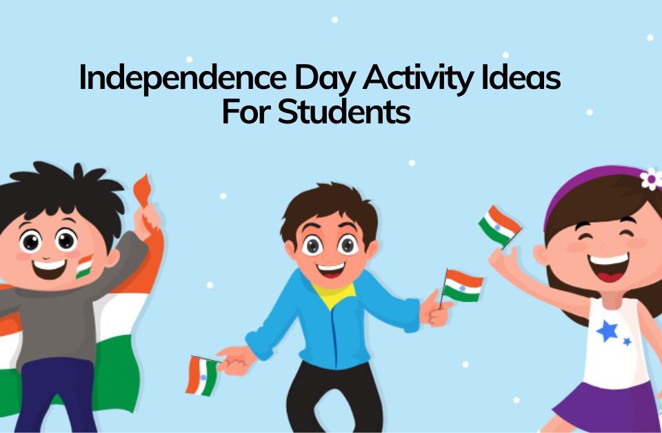 Independence Day Activity Ideas For Students