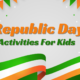 Republic Day Activities For Kids
