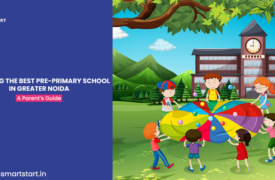 Children playing outdoors with a colorful parachute in front of a school building, surrounded by green hills and trees. Includes 'Choosing the Best Pre-Primary School in Greater Noida: A Parent's Guide' text and JBM Smart Start logo.