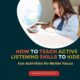 Young girl reading in class with a text overlay: 'How to Teach Active Listening Skills to Kids: Fun Activities for Better Focus'