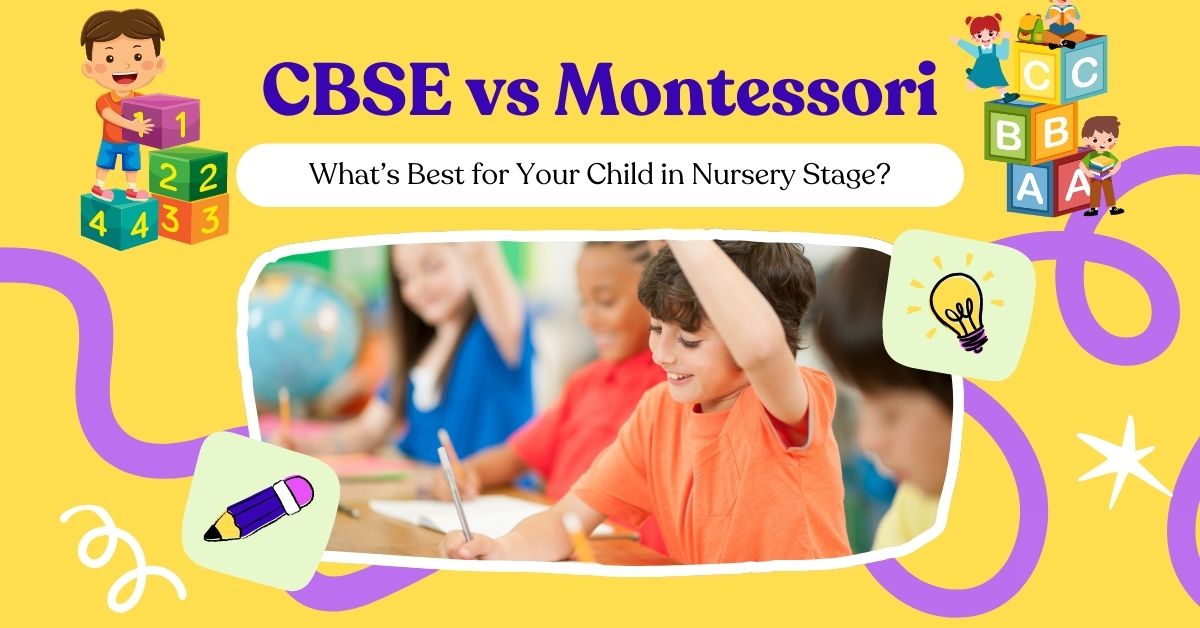 CBSE vs Montessori education comparison for nursery stage children with kids in classroom learning, building blocks, and educational icons.