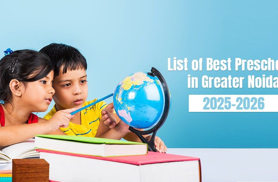 Two young children exploring a globe together with books around them, promoting a list of best preschools in Greater Noida for the academic year 2025-2026.