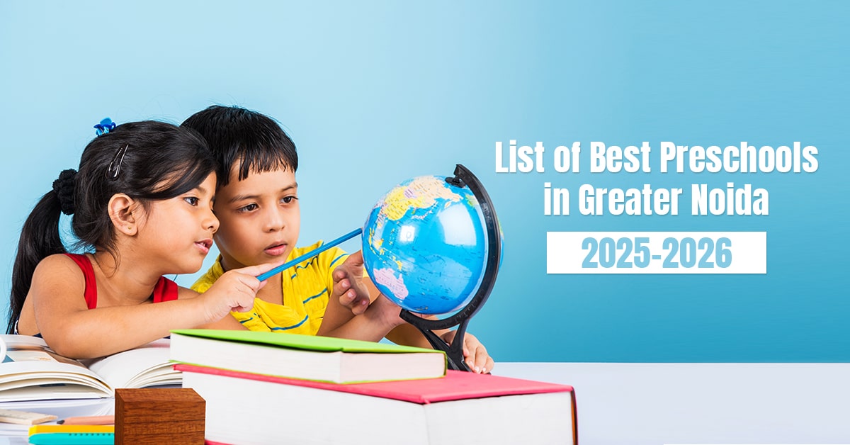 Two young children exploring a globe together with books around them, promoting a list of best preschools in Greater Noida for the academic year 2025-2026.