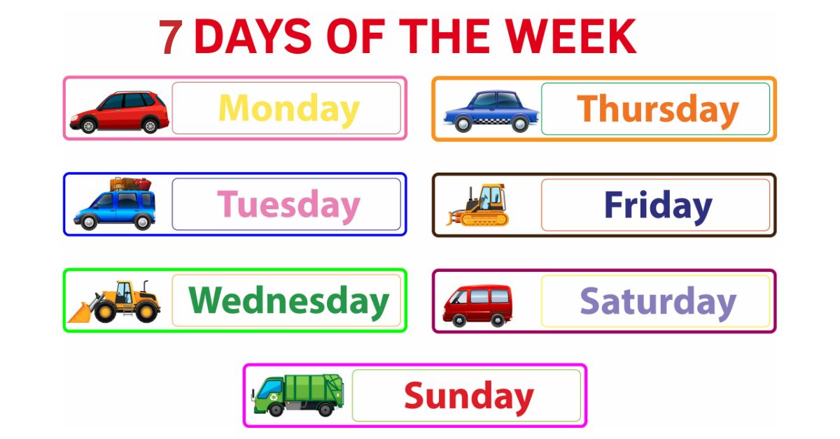 Colorful 7 days of the week educational chart for kids featuring vehicle illustrations for Monday through Sunday